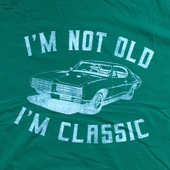 I'm Not Old - I'm Classic - New Women's XL Kelly Green T-Shirt - Picture 2 of 4